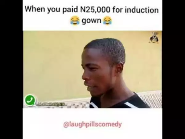 Video: Laughpills Comedy – Induction Gown